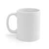 I'll Bet You Think There's Coffee - 11oz  White Mug - Image 3