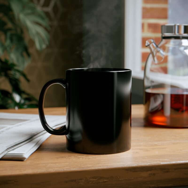 I'll Bet You Think There's Coffee - 11oz Black Mug - Image 6
