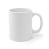 Shh... While I drink my coffee. - Ceramic Mug 11oz - White - Image 4