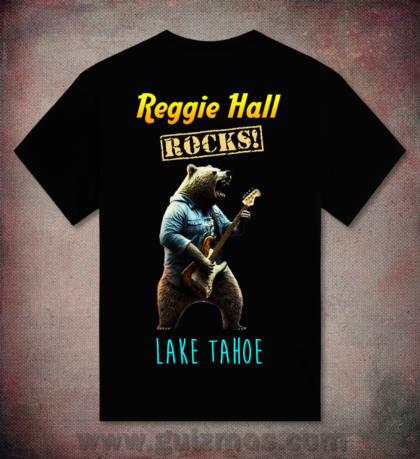 Reggie Hall ROCKS! Lake Tahoe - Unisex Heavey Cotton Tee - Black-YG