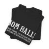 Funny Mom Balls Women's Heavy Cotton Tee - Perfect for Bada$$ Moms! - Image 4